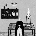 her trees